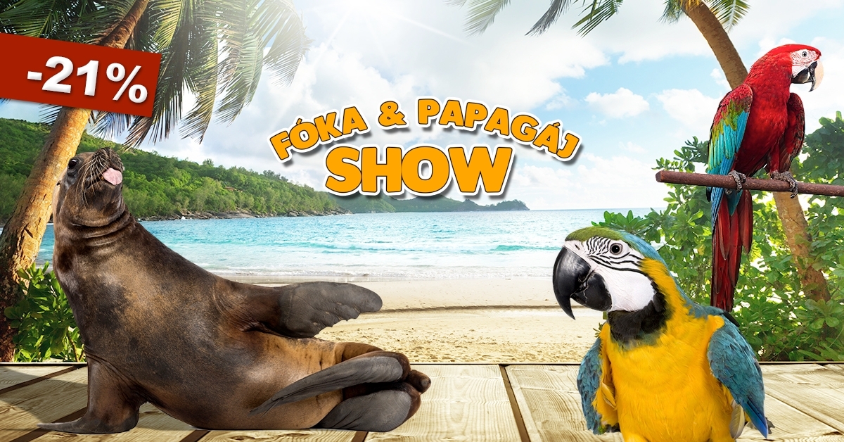 Fóka és papagáj show belépő